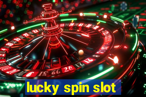 lucky spin slot