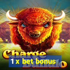 1 x bet bonus