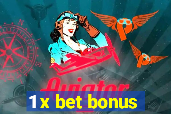 1 x bet bonus