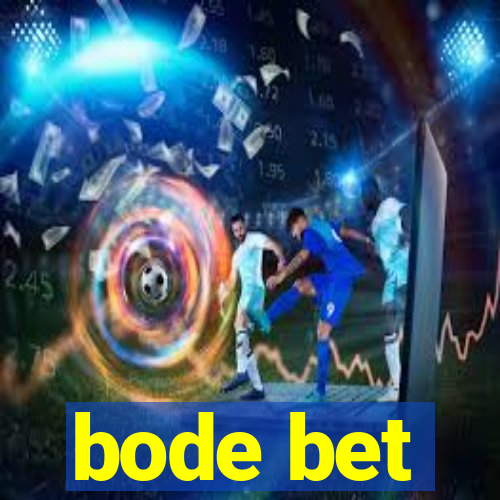 bode bet