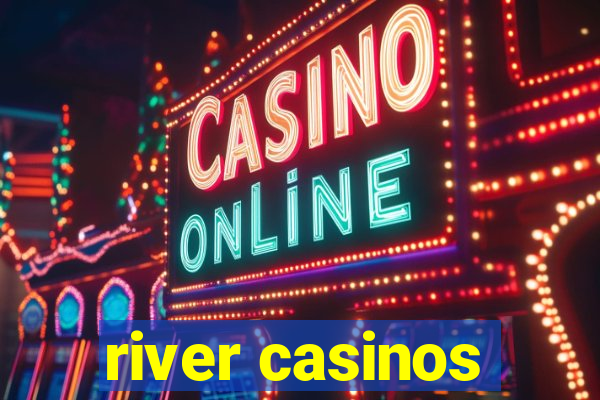 river casinos