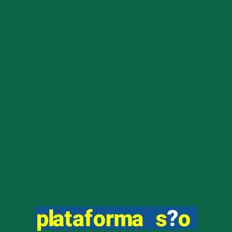 plataforma s?o paulo jogo