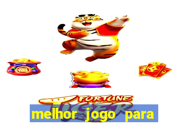 melhor jogo para ganhar dinheiro na blaze