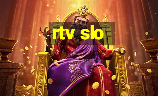 rtv slo