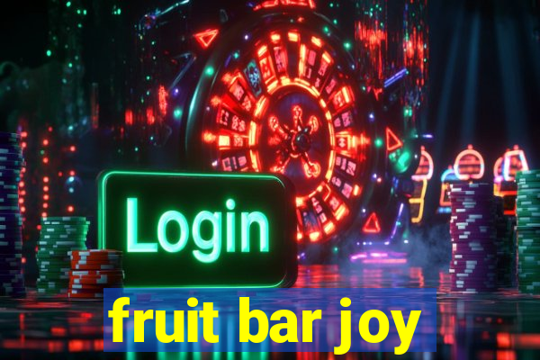 fruit bar joy