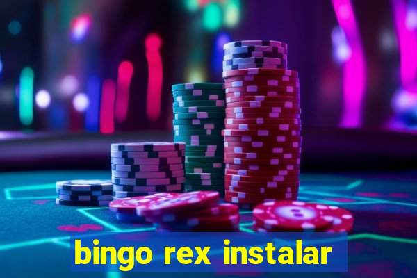 bingo rex instalar