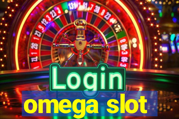 omega slot