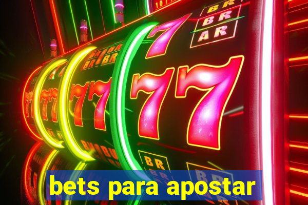 bets para apostar