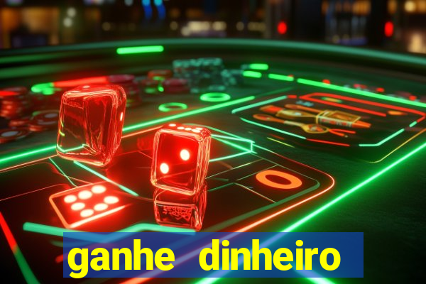 ganhe dinheiro jogando online