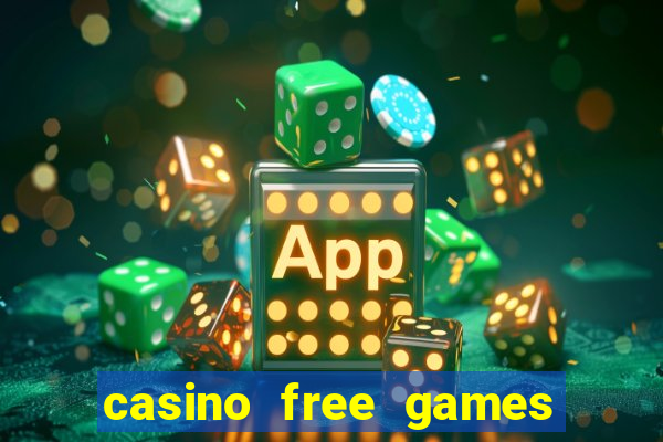 casino free games slots machine