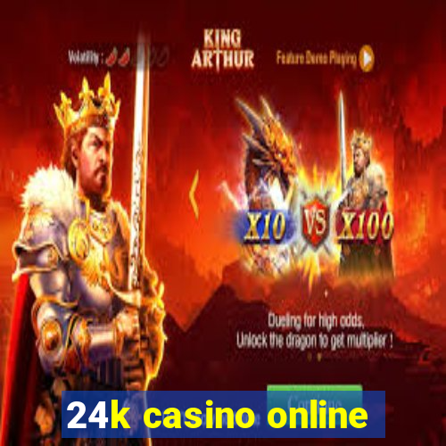 24k casino online