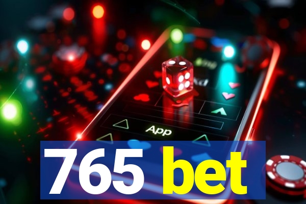 765 bet