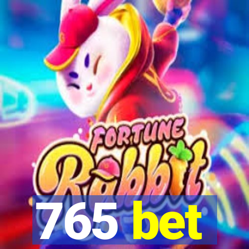 765 bet