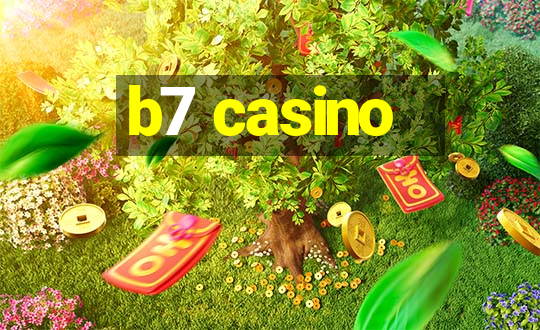 b7 casino