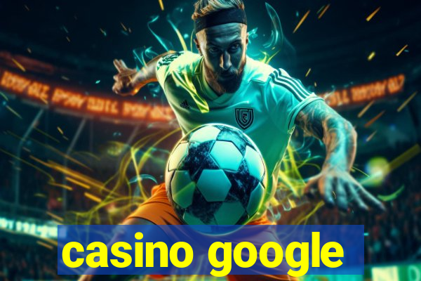 casino google