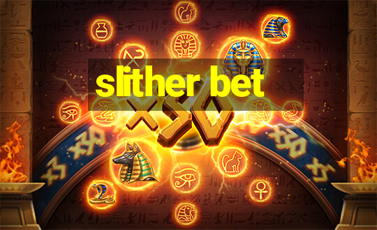 slither bet