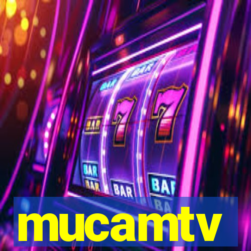 mucamtv