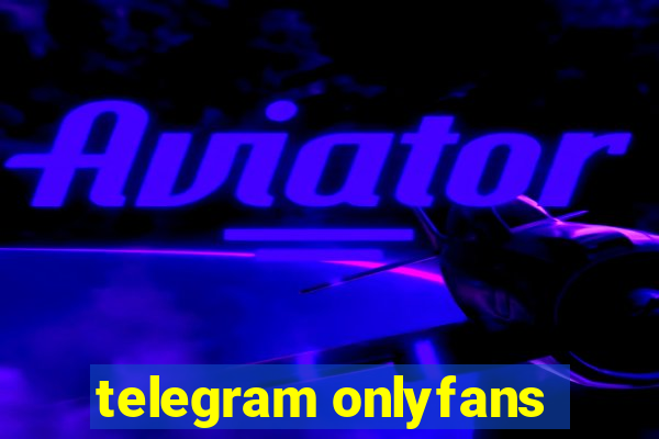 telegram onlyfans