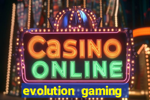 evolution gaming casino site