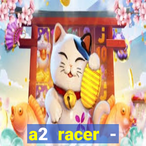 a2 racer - riscando o asfalto filme completo dublado