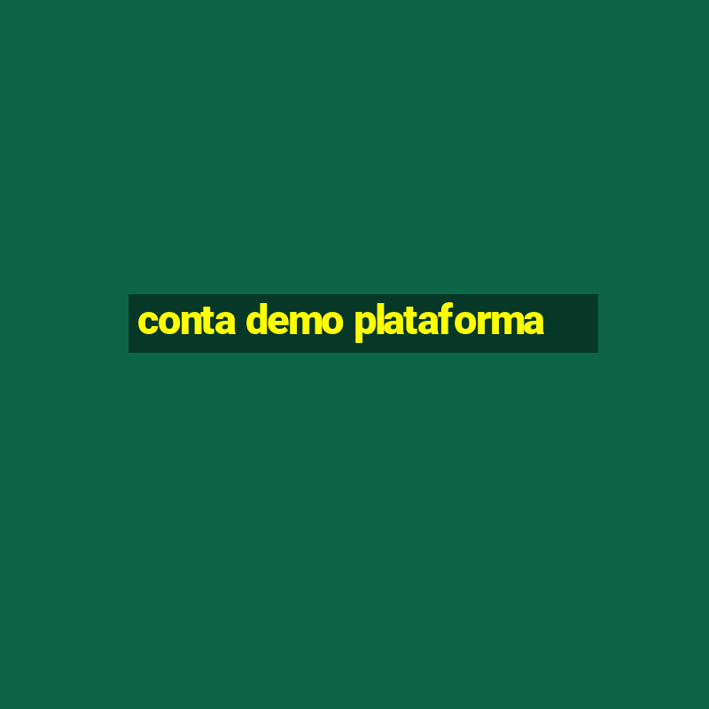 conta demo plataforma