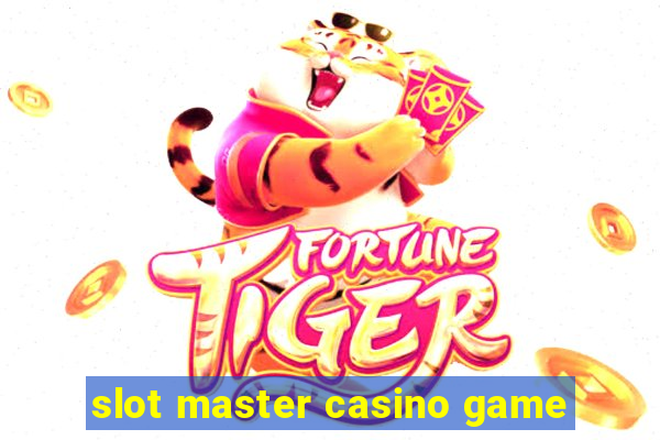 slot master casino game