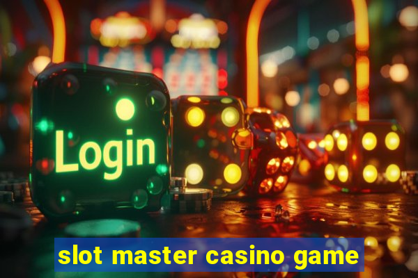 slot master casino game