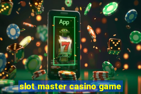 slot master casino game