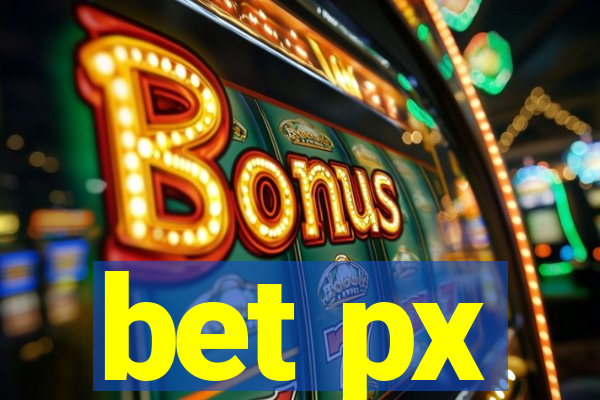 bet px