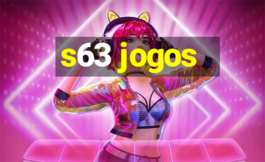 s63 jogos