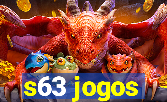 s63 jogos