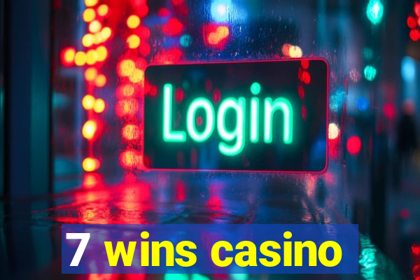 7 wins casino