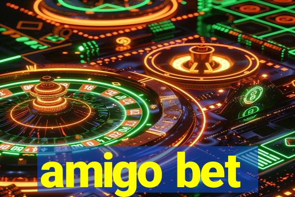 amigo bet