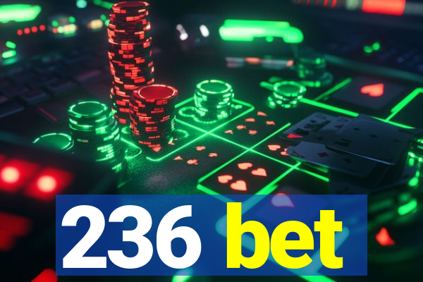 236 bet