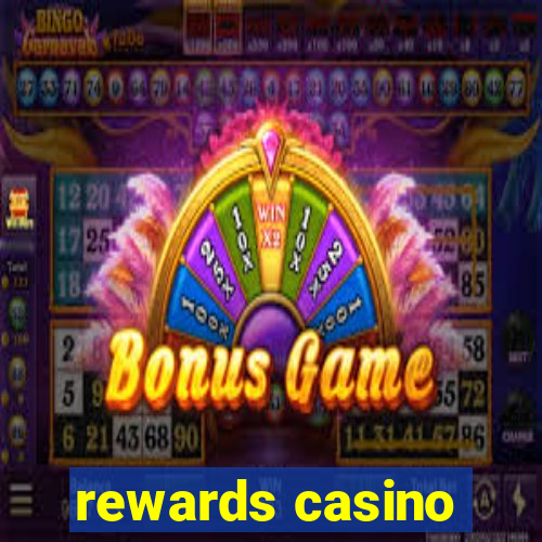 rewards casino