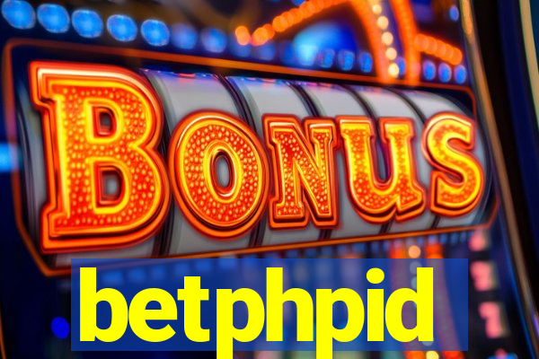 betphpid