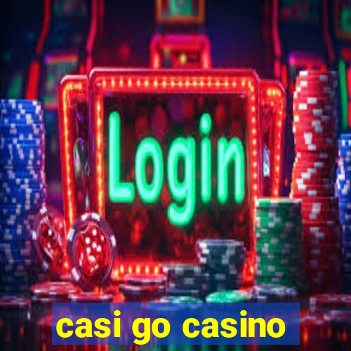 casi go casino