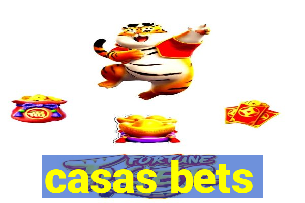 casas bets