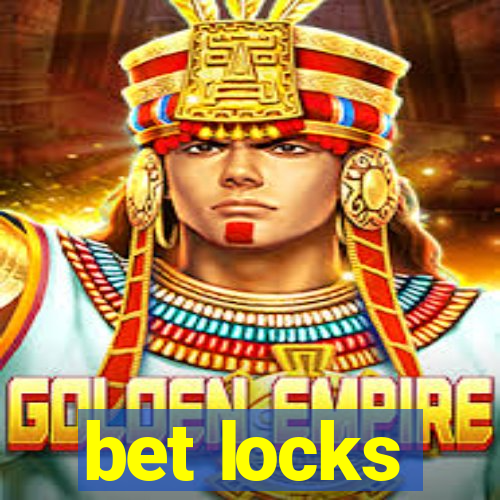 bet locks