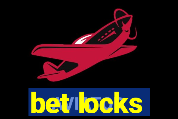 bet locks