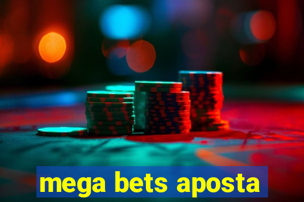 mega bets aposta