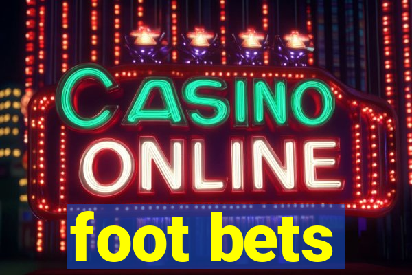 foot bets