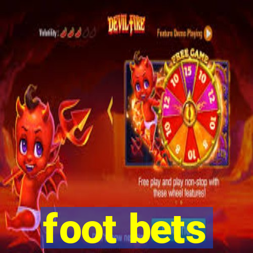 foot bets