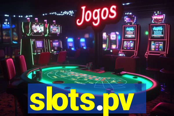 slots.pv