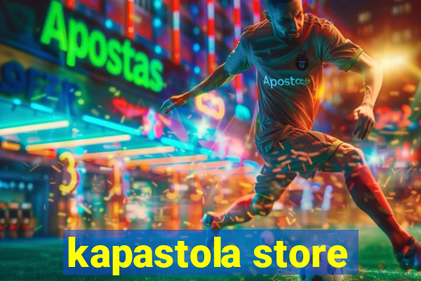 kapastola store