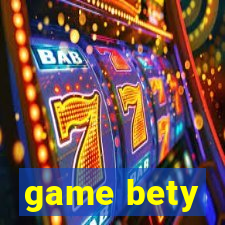 game bety