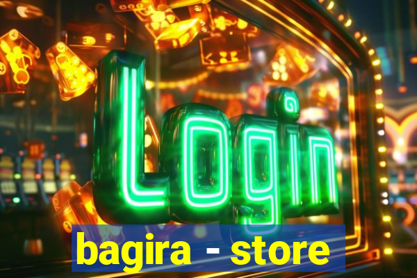 bagira - store