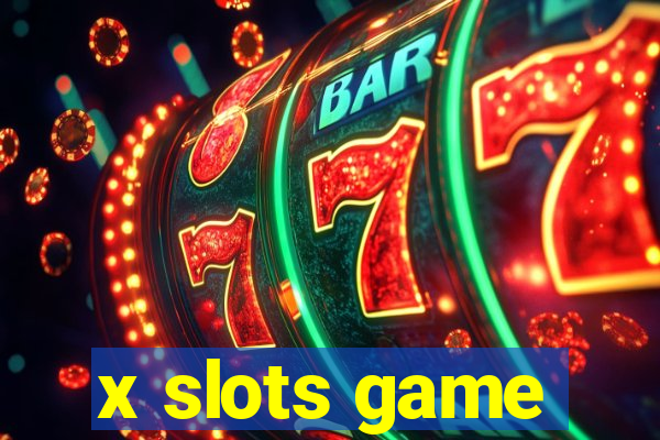 x slots game