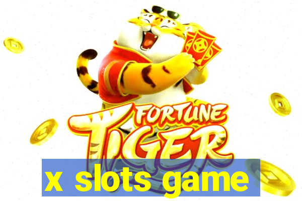 x slots game