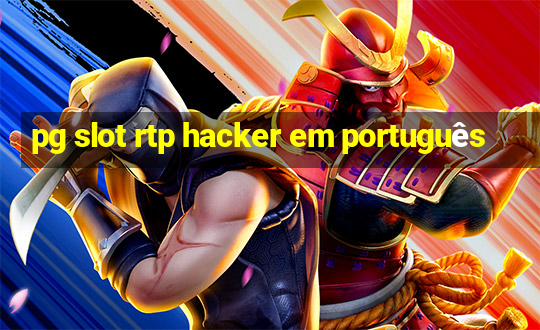 pg slot rtp hacker em português